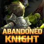 Abandoned Knight (MOD Menu, Bất Tử)